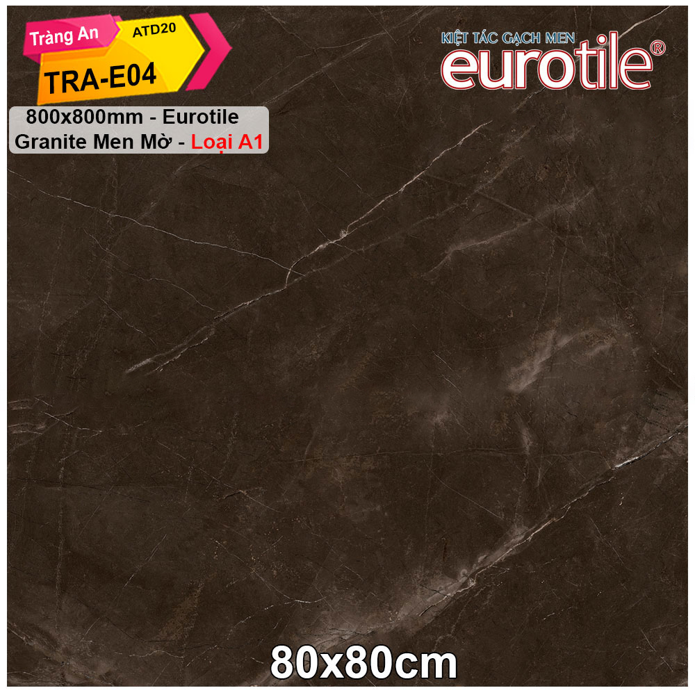 Gạch Eurotile 80x80 Tràng An TRA-E04