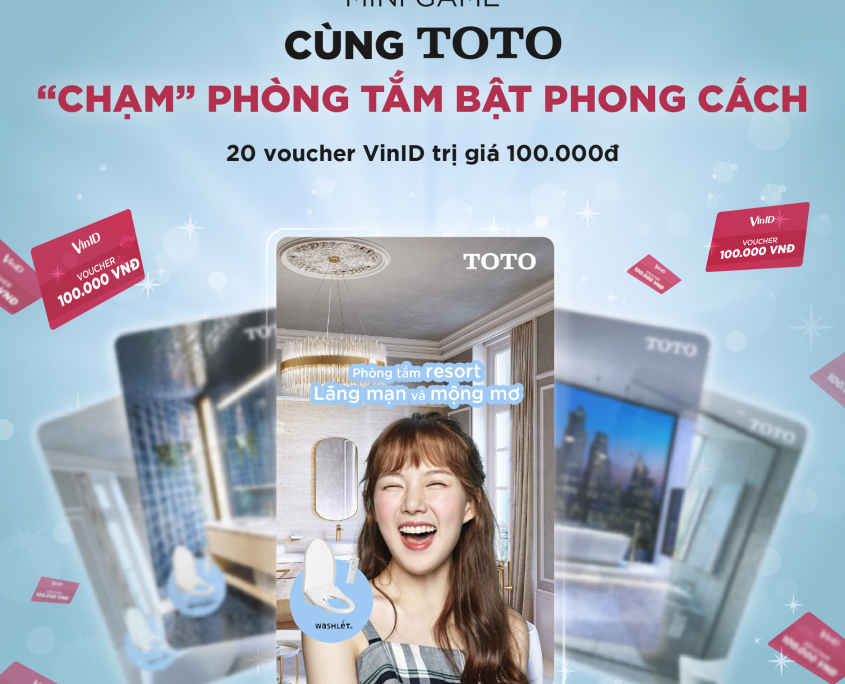 THỂ LỆ MINIGAME: CÙNG TOTO CHẠM PHÒNG TẮM BẬT PHONG CÁCH