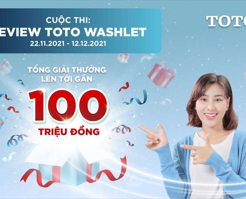 THỂ LỆ CUỘC THI REVIEW TOTO WASHLET KHẲNG ĐỊNH LỐI SỐNG PHONG CÁCH